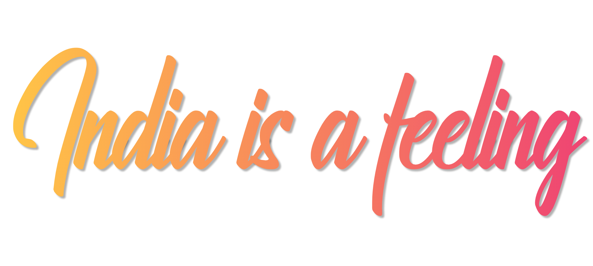 India is a Feeling